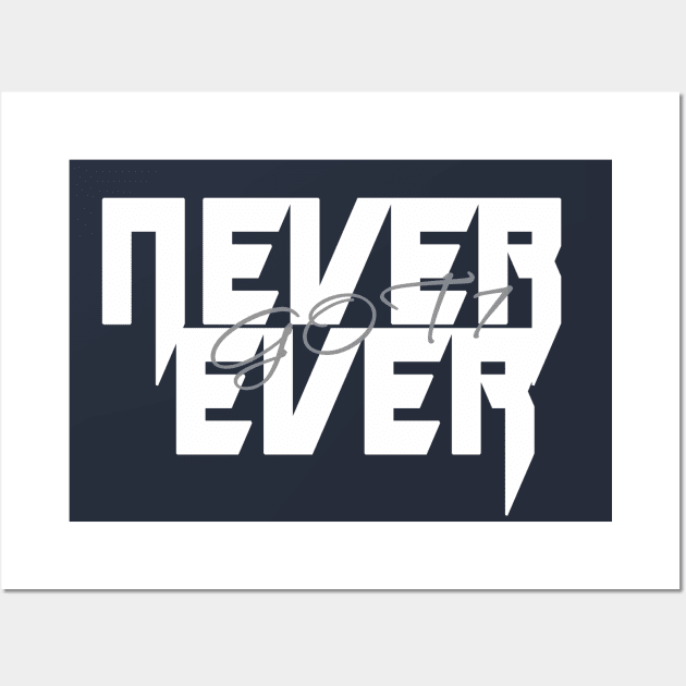 NEVER EVER - GOT7 KPOP TRACK Wall Art by LySaTee